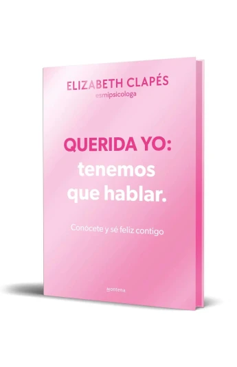 Querida yo: tenemos que hablar. Edición especial limitada Querida yo: tenemos que hablar. Edición especial limitada