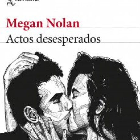 ACTOS DESESPERADOS ACTOS DESESPERADOS