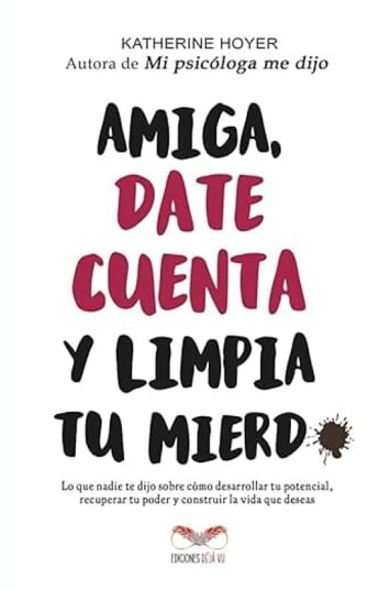 Amiga, date cuenta y limpia tu mierd* Amiga, date cuenta y limpia tu mierd*