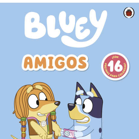 BLUEY AMIGOS (LIBRO PARA COLOREAR) BLUEY AMIGOS (LIBRO PARA COLOREAR)