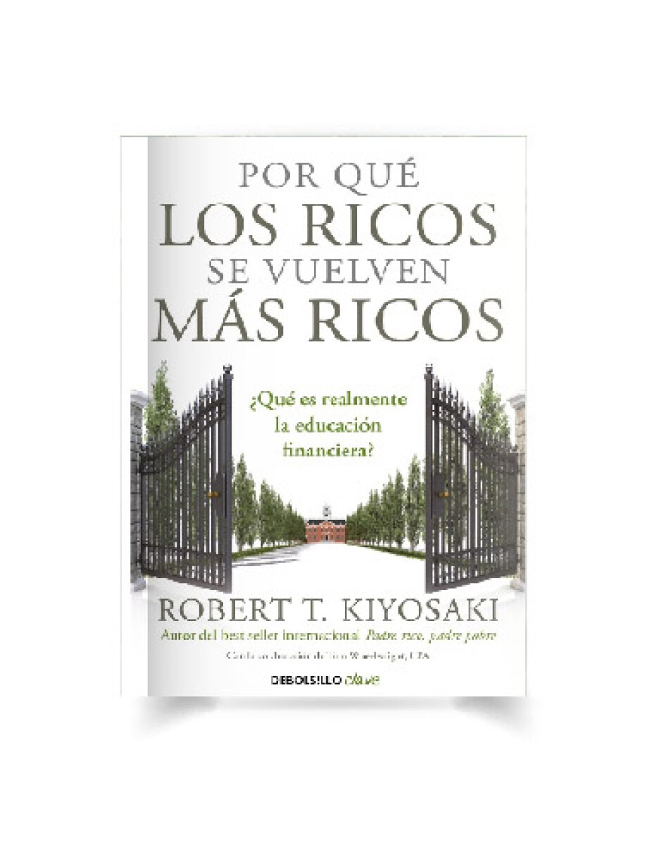 Libro por Qué los Ricos se Vuelven Más Ricos Kiyosaki - 001 