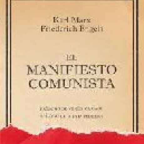 EL MANIFIESTO COMUNISTA EL MANIFIESTO COMUNISTA