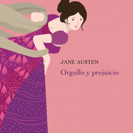 ORGULLO Y PREJUICIO ORGULLO Y PREJUICIO