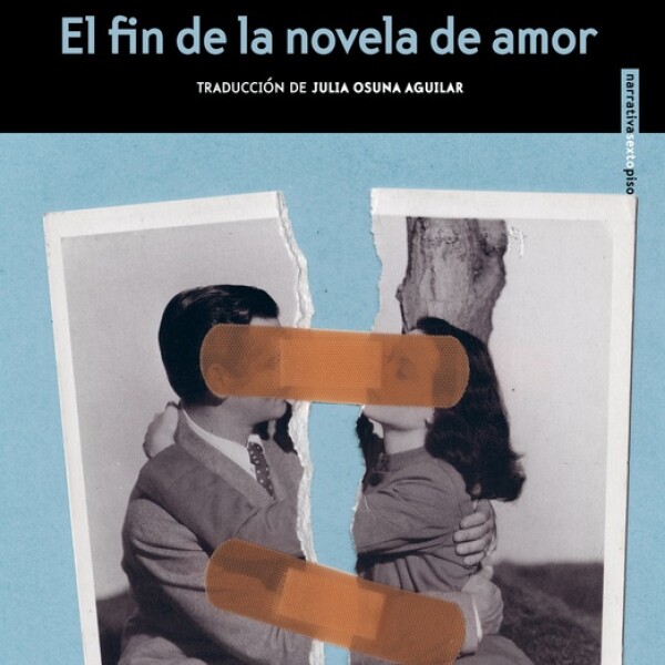 El Fin De La Novela De Amor El Fin De La Novela De Amor