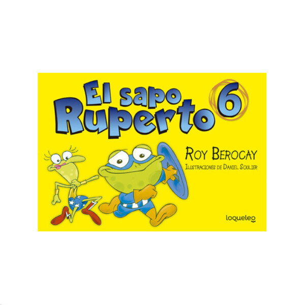 El sapo Ruperto - Cómic 6 - Roy Berocay Única