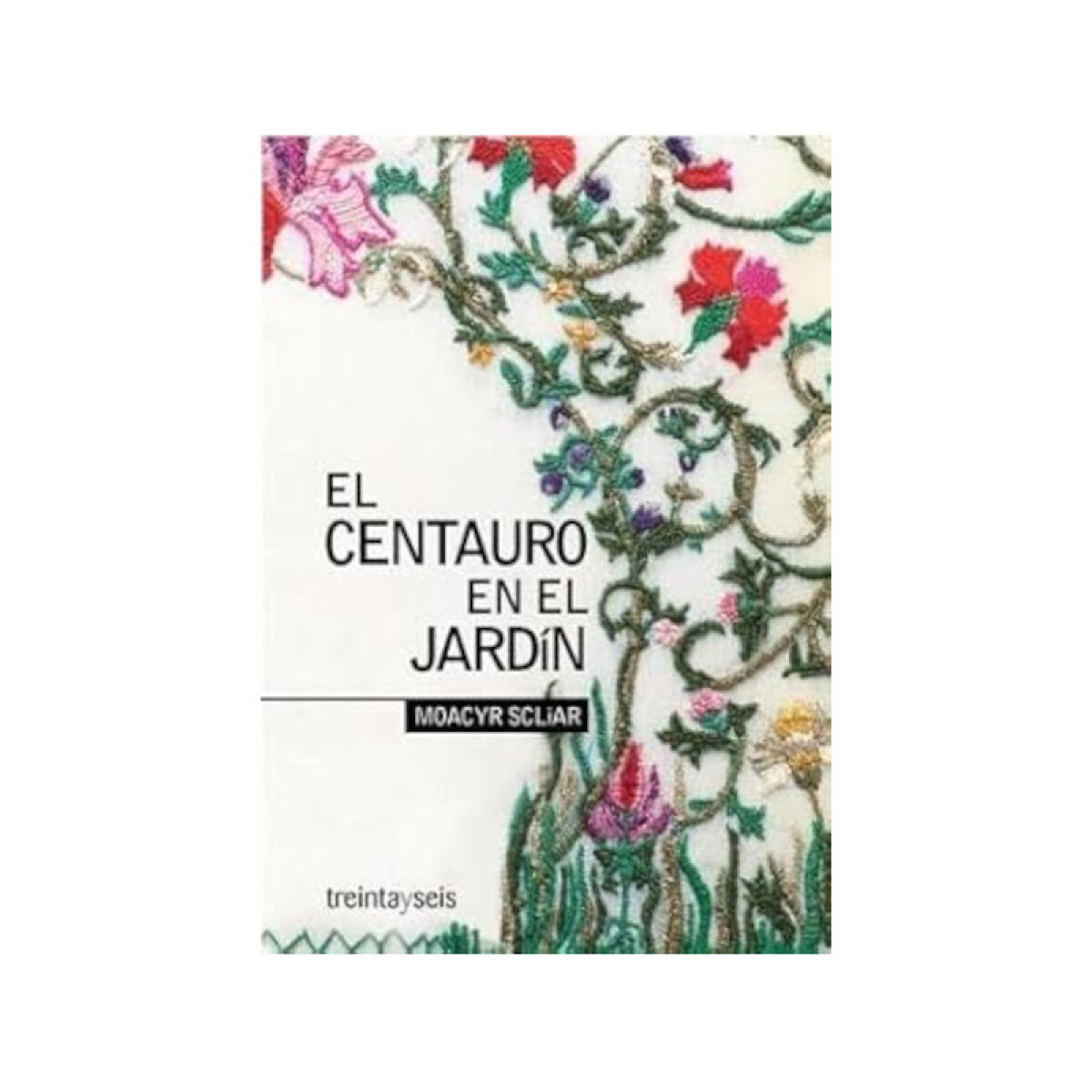 El centauro en el jardín - Moacyr Scliar 