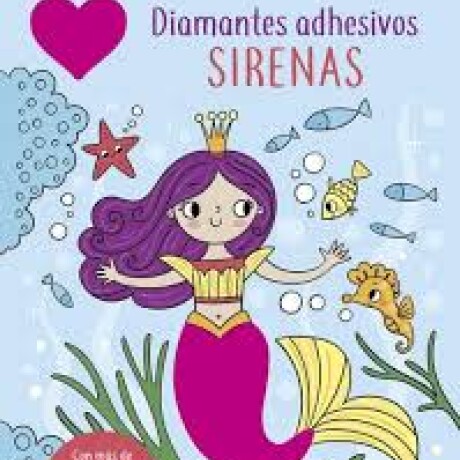 DIAMANTES ADHESIVOS - SIRENAS DIAMANTES ADHESIVOS - SIRENAS