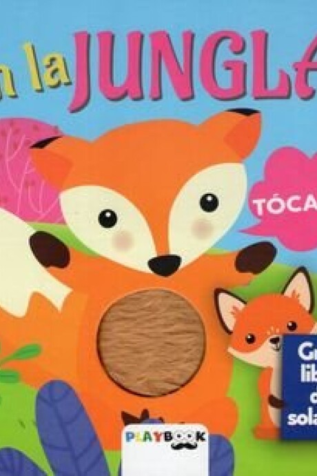 EN LA JUNGLA TOCAME EN LA JUNGLA TOCAME