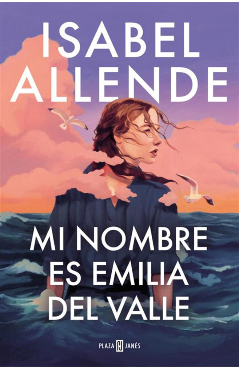 ISABEL ALLENDE - MI NOMBRE ES EMILIA DEL VALLE (PRE-VENTA) 