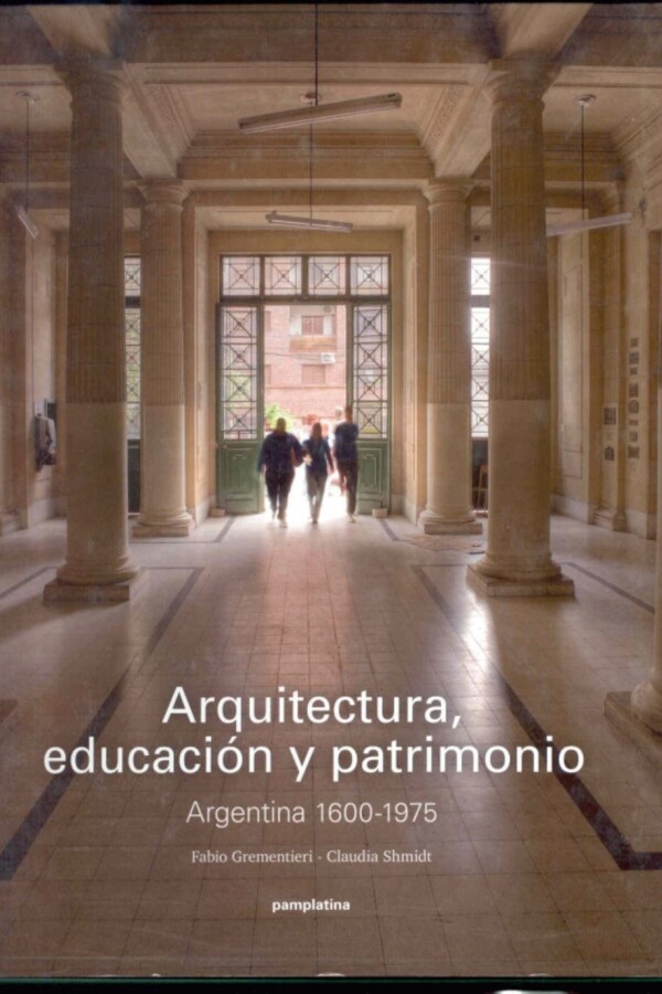 Arquitectura, Educación Y Patrimonio Arquitectura, Educación Y Patrimonio