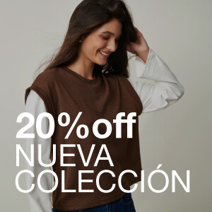 20% OFF NUEVA COLECCIÓN