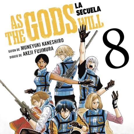 AS THE GODS WILL ( SEGUNDA PARTE 8) AS THE GODS WILL ( SEGUNDA PARTE 8)