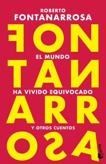 El mundo ha vivido equivocado El mundo ha vivido equivocado