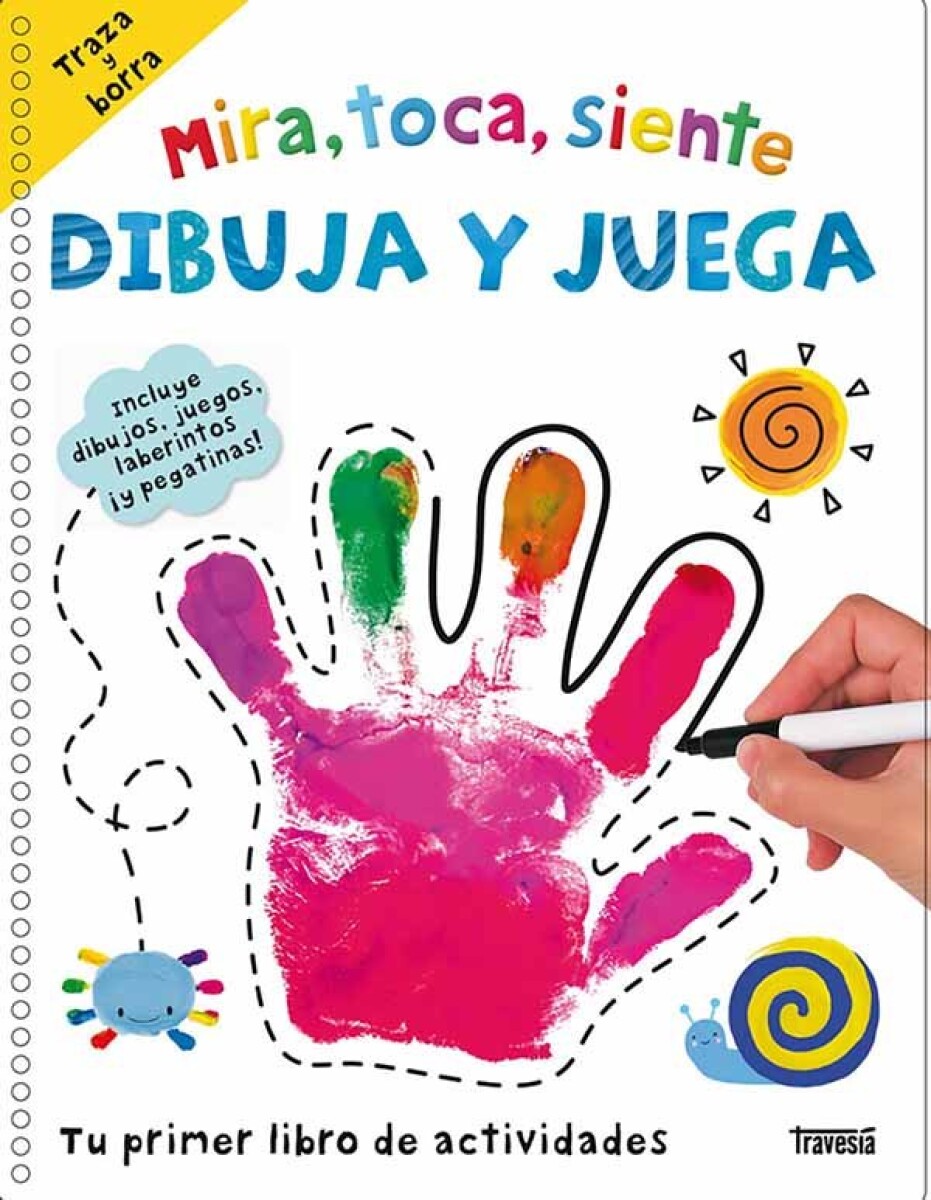 MIRA TOCA SIENTE DIBUJA Y JUEGA 