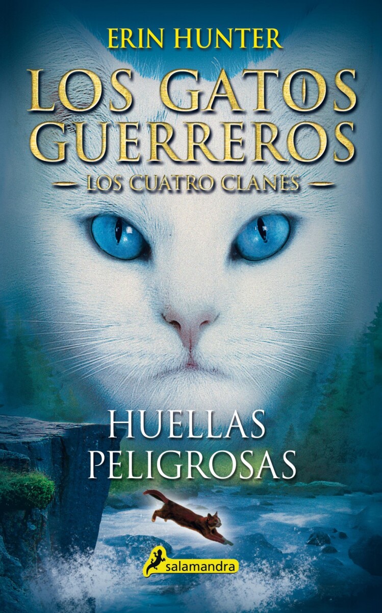 Los gatos guerreros. Huellas peligrosas (Los Cuatro Clanes V) 
