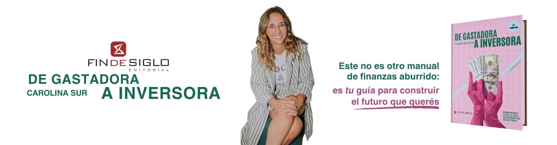 De gastadora a inversora