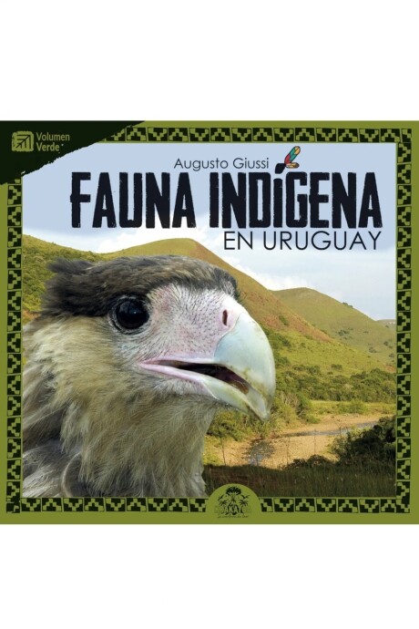 FAUNA INDIGENA EN URUGUAY. VERDE FAUNA INDIGENA EN URUGUAY. VERDE