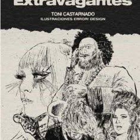 EXTRAVAGANTES EXTRAVAGANTES
