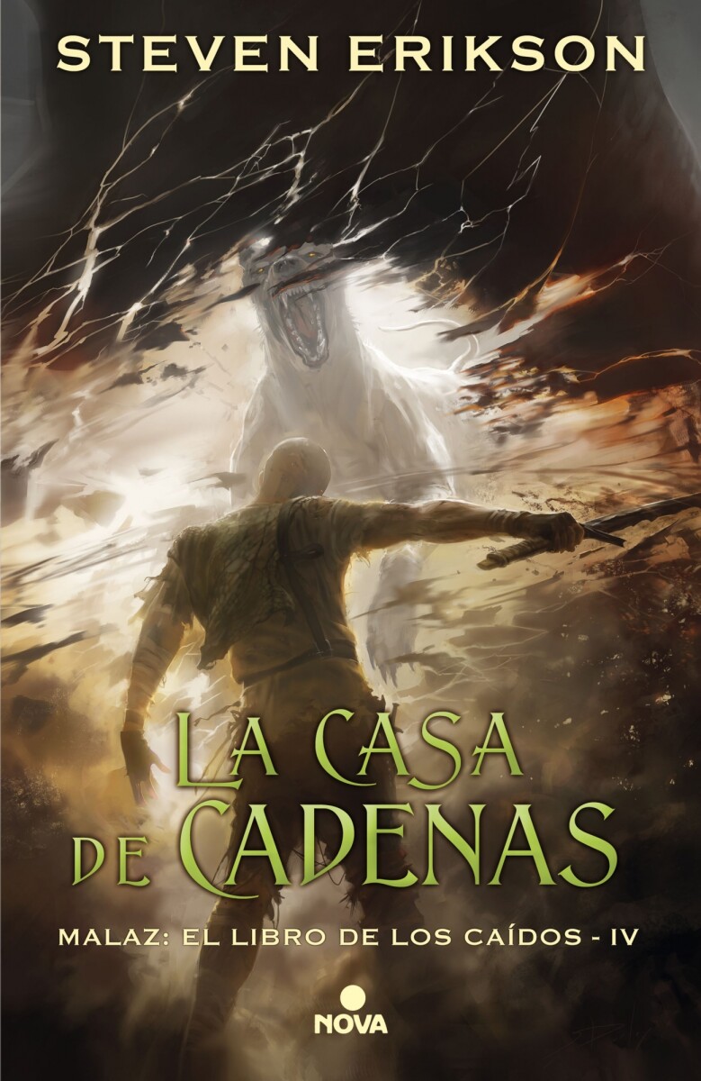 La casa de cadenas. Malaz: El Libro de los Caídos IV 