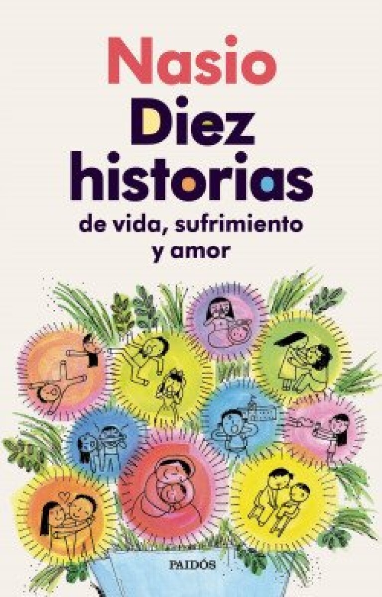 DIEZ HISTORIAS DE VIDA, SUFRIMIENTO Y AMOR 