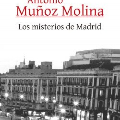 LOS MISTERIOS DE MADRID LOS MISTERIOS DE MADRID