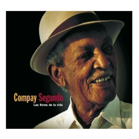 Compay Segundo - Las Flores De La Vida - Vinilo Compay Segundo - Las Flores De La Vida - Vinilo
