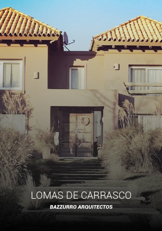 Lomas de Carrasco - Bazzurro Arquitectos