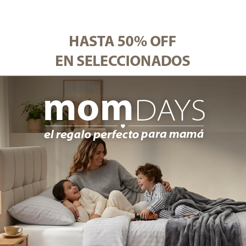 MOM DAYS - Hasta 50% OFF