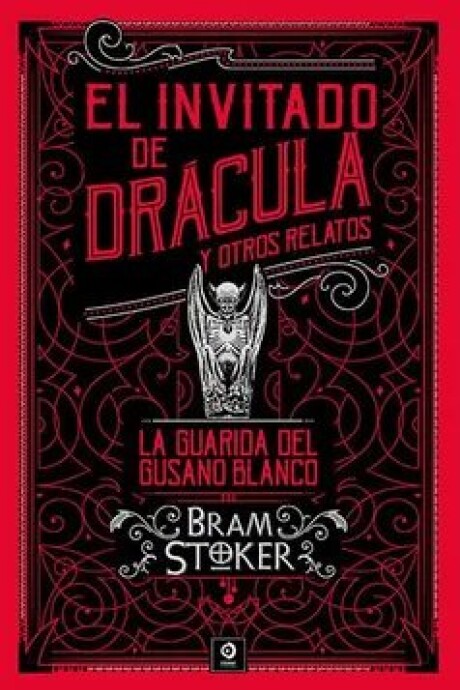 INVITADO DE DRACULA, EL ; Y OTROS RELATOS ;LA GUARIDA GUSANO INVITADO DE DRACULA, EL ; Y OTROS RELATOS ;LA GUARIDA GUSANO