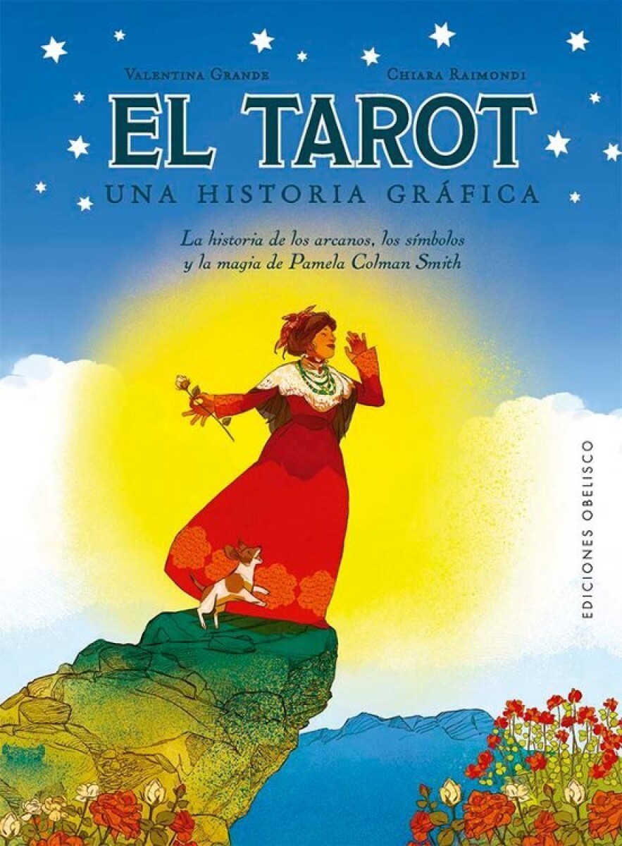 EL TAROT. UNA HISTORIA GRAFICA. LA MAGIA DE PAMELA COLMAN SMITH 