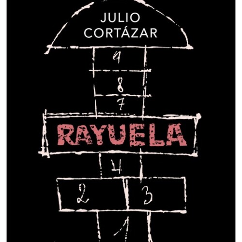 Rayuela Edición Conmemorativa Rayuela Edición Conmemorativa
