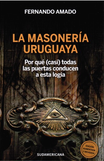 La masonería uruguaya La masonería uruguaya