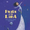 Paula Y La Luna Paula Y La Luna