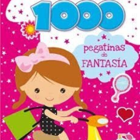 1000 ESCENAS PEGATINAS DE FANTASIA 1000 ESCENAS PEGATINAS DE FANTASIA