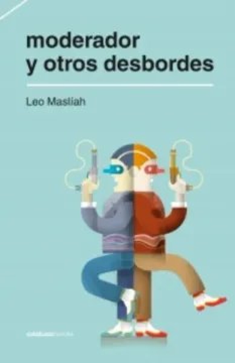 MODERADOR Y OTROS DESBORDES 
