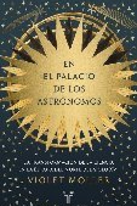 EL PALACIO DE LOS ASTRONOMOS EL PALACIO DE LOS ASTRONOMOS