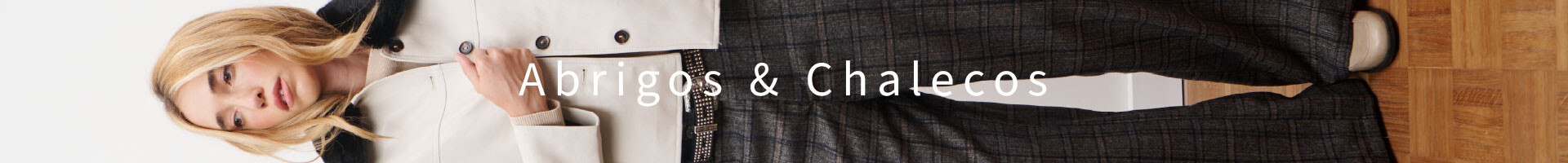 Abrigos & Chalecos FW26