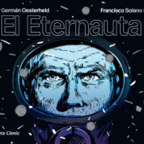 EL ETERNAUTA EL ETERNAUTA