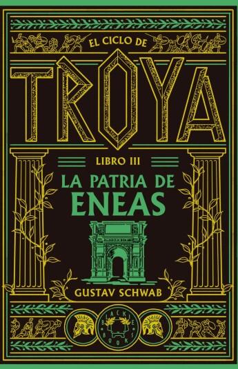 La patria de Eneas (Ciclo de Troya 3) La patria de Eneas (Ciclo de Troya 3)