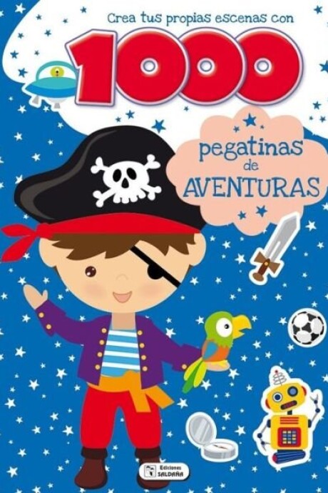 1000 ESCENAS PEGATINAS DE AVENTURAS 1000 ESCENAS PEGATINAS DE AVENTURAS