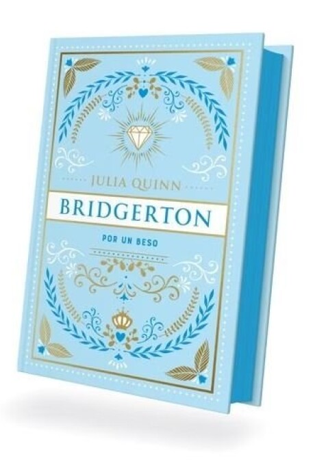 BRIDGERTON POR UN BESO EDICION ESPECIAL BRIDGERTON POR UN BESO EDICION ESPECIAL