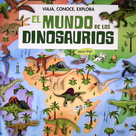 MUNDO DE LOS DINOSAURIOS, EL MUNDO DE LOS DINOSAURIOS, EL