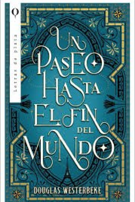 UN PASEO HASTA EL FIN DEL MUNDO UN PASEO HASTA EL FIN DEL MUNDO