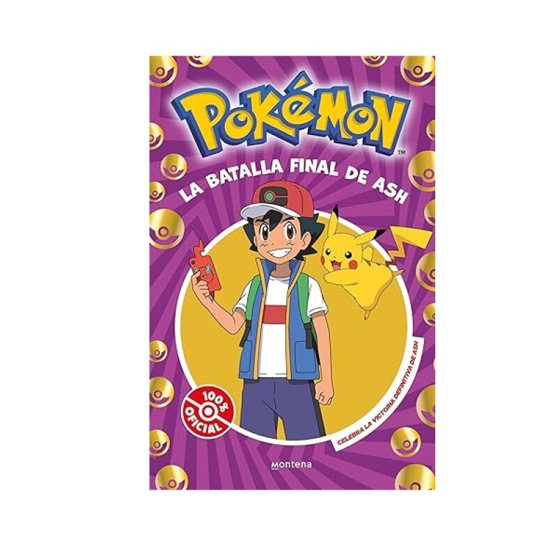 BATALLA FINAL DE ASH, LA BATALLA FINAL DE ASH, LA