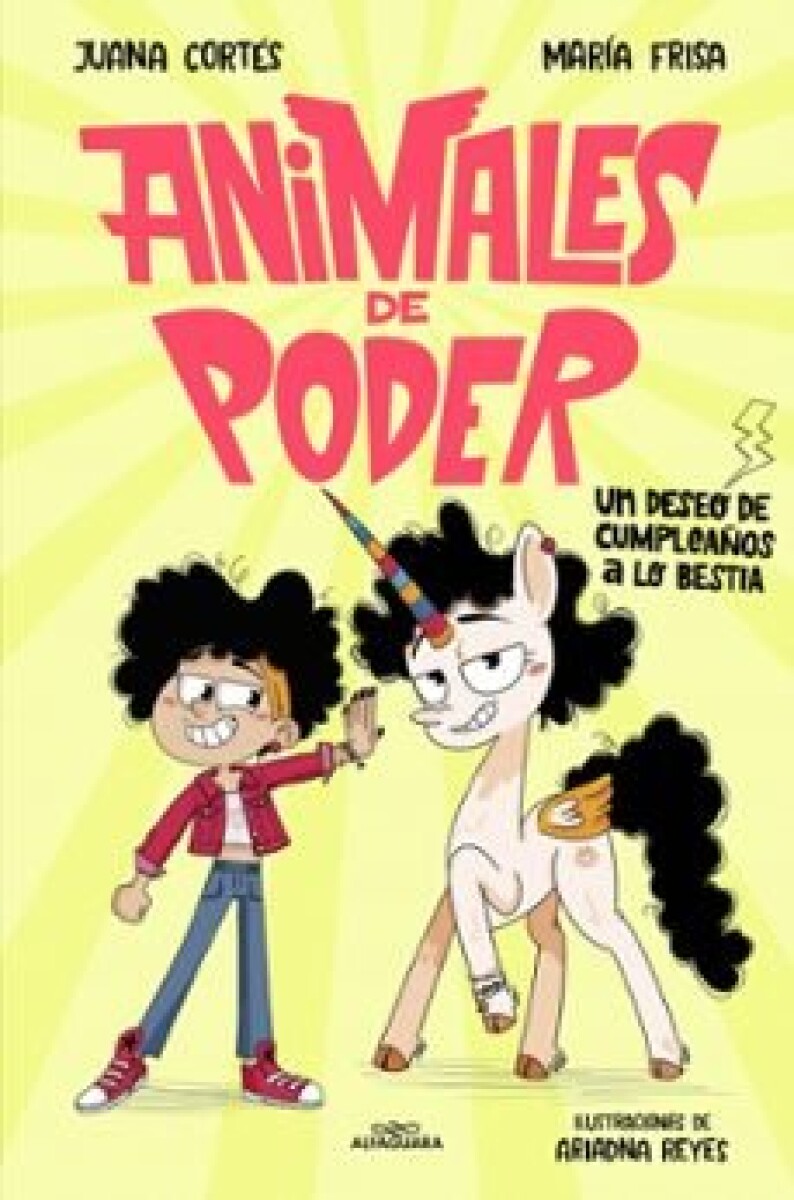 ANIMALES DE PODER 1. UN DESEO DE CUMPLEAÑOS A LO BESTIA 