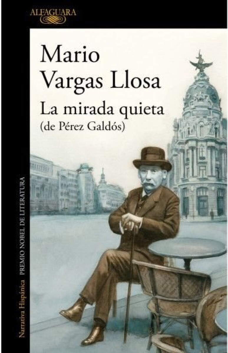 LA MIRADA QUIETA (DE PEREZ GALDOS) 