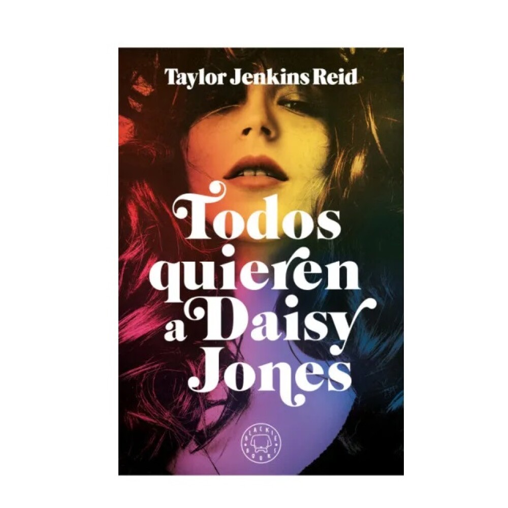 TODOS QUIEREN A DAISY JONES TODOS QUIEREN A DAISY JONES