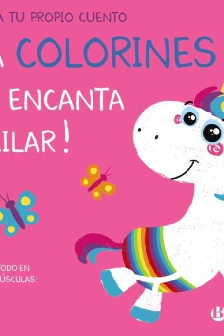 ¡A COLORINES LE ENCANTA BAILAR! ¡A COLORINES LE ENCANTA BAILAR!
