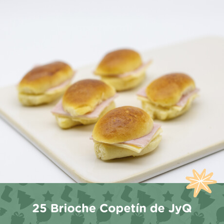 25 Brioche de Copetín de Jamón y Queso 000