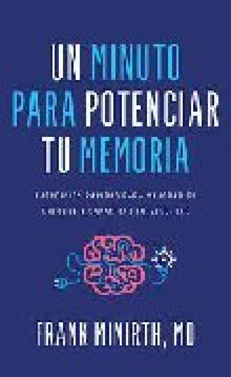 UN MINUTO PARA POTENCIAR TU MEMORIA 